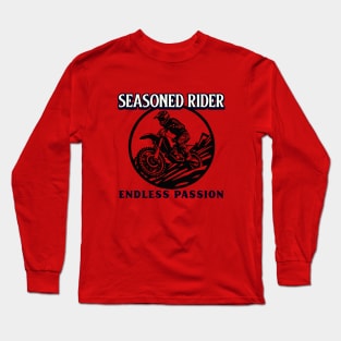 Seasoned Rider Endless Passion Long Sleeve T-Shirt